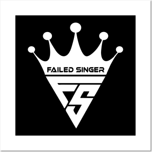 failed singer Posters and Art